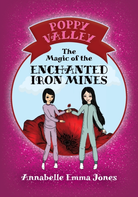 The Magic of the Enchanted Iron Mines, Paperback / softback Book