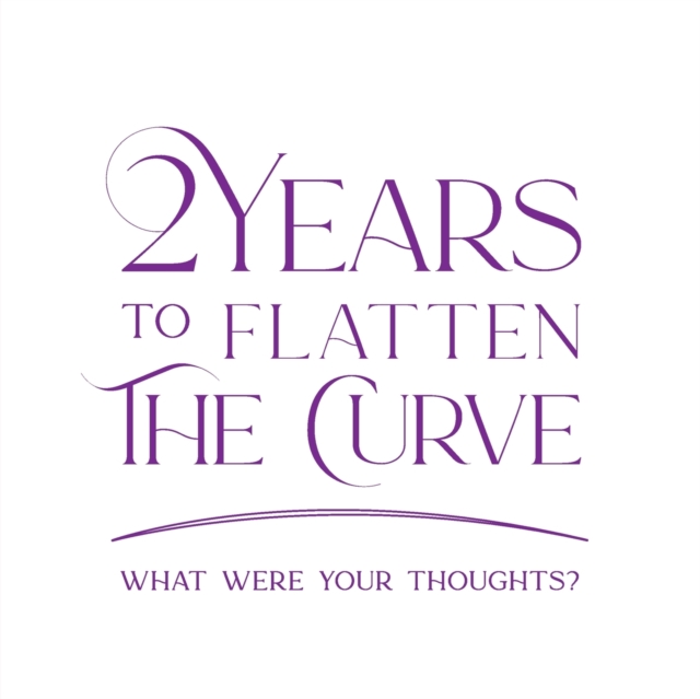 2 Years to Flatten the Curve, Paperback / softback Book