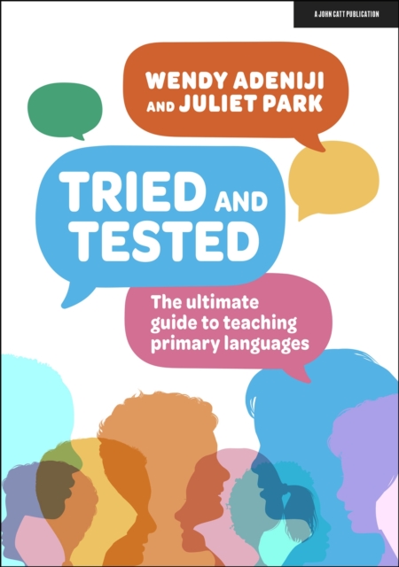 Tried and tested: The ultimate guide to teaching primary languages, EPUB eBook