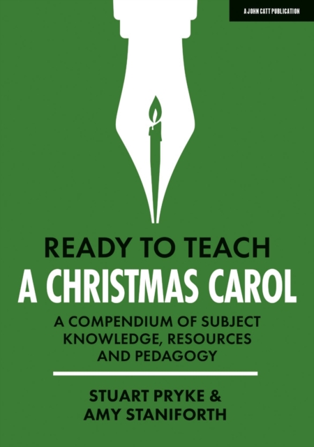 Ready to Teach: A Christmas Carol: A compendium of subject knowledge, resources and pedagogy, EPUB eBook