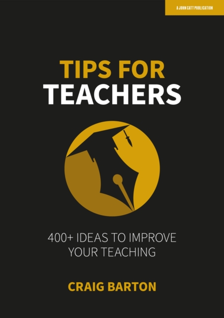 Tips for Teachers: 400+ ideas to improve your teaching, EPUB eBook