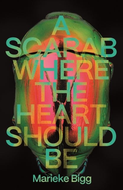 A Scarab Where the Heart Should Be, Paperback / softback Book
