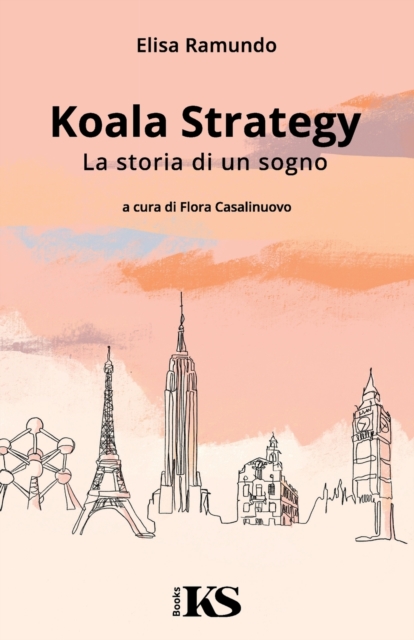 Koala Strategy - La storia di un sogno, Paperback / softback Book