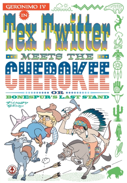 Tex Twitter meets the Cherokee, Paperback / softback Book