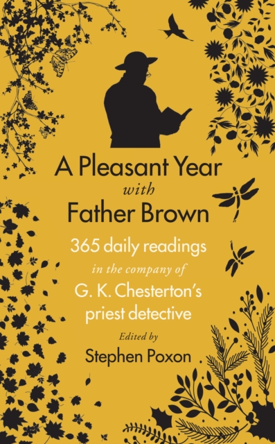 A Pleasant Year with Father Brown : 365 daily readings in the company of G.K. Chesterton's priest detective, EPUB eBook