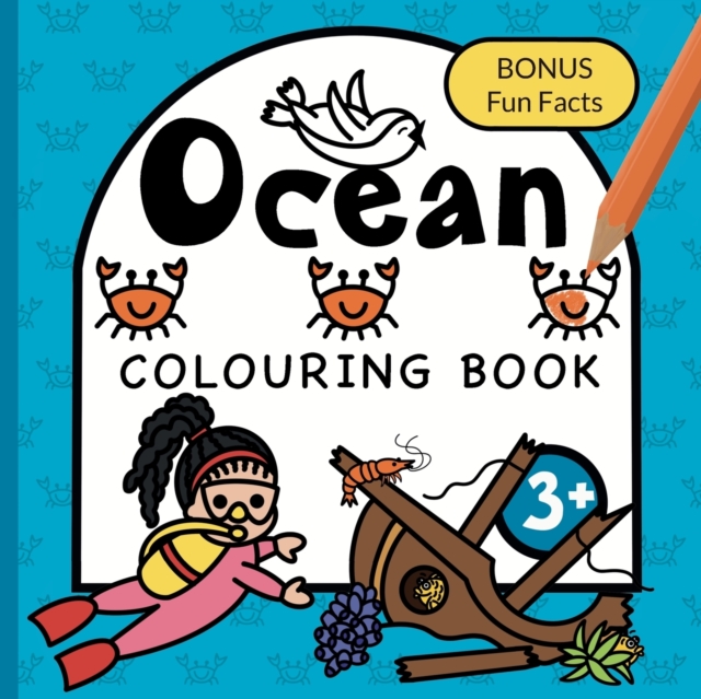 Colouring Book Ocean For Children : Whales, Sharks, Turtles and Sunken ships for boys & girls to colour Ages 3+, Paperback / softback Book