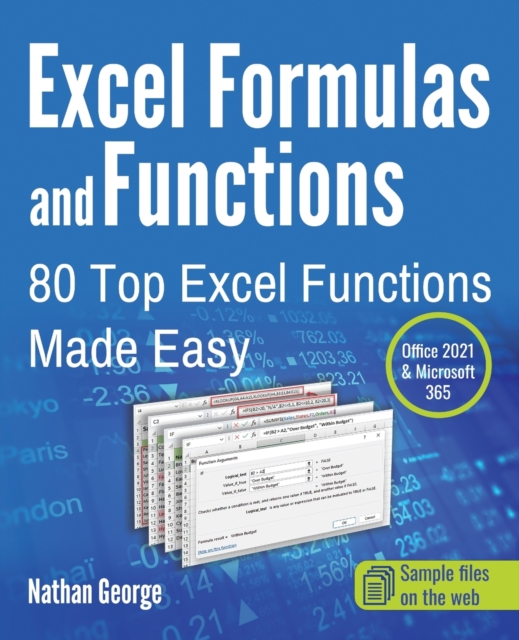 Excel Formulas and Functions : 80 Top Excel Functions Made Easy, Paperback / softback Book
