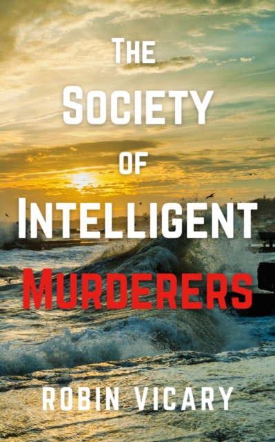 The Society of Intelligent Murderers, Paperback / softback Book