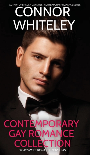 Contemporary Gay Romance Collection : 3 Gay Sweet Romance Novellas, Hardback Book