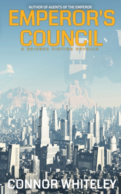 Emperor's Council : A Science Fiction Novella, Paperback / softback Book