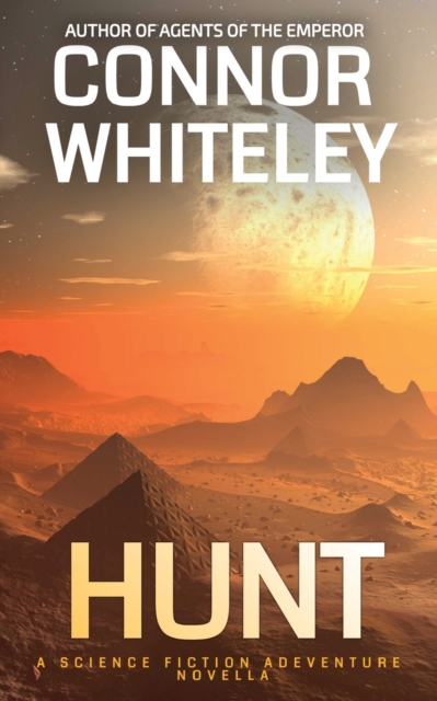Hunt : A Science Fiction Adventure Novella, Paperback / softback Book