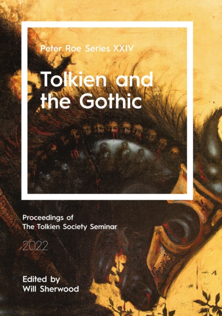Tolkien and the Gothic : Peter Roe Series XXIV, EPUB eBook