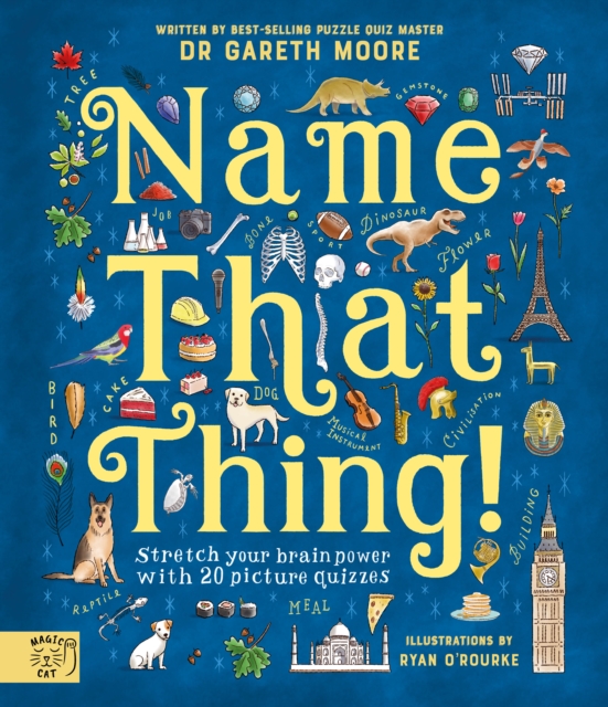 Name That Thing : Stretch your Brain Power with 20 Picture Quizzes, Hardback Book
