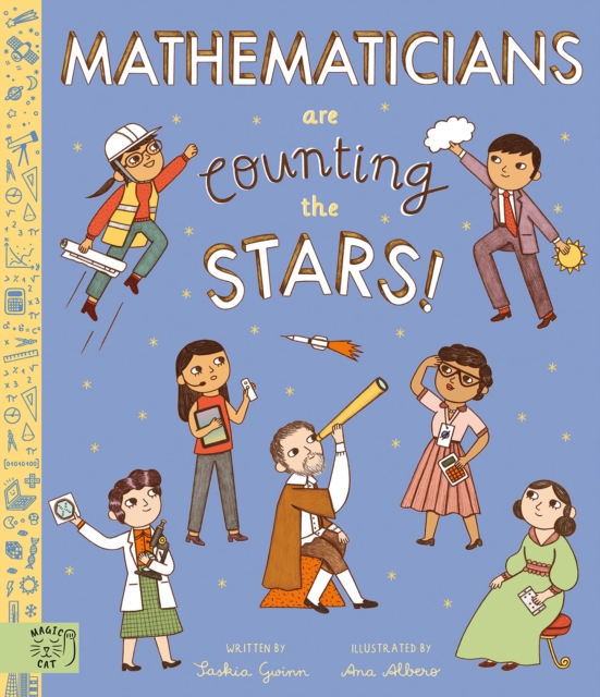 Mathematicians Are Counting the Stars : (so who is searching for aliens?), Hardback Book