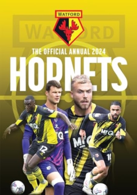The Official Watford FC Annual 2024, Hardback Book