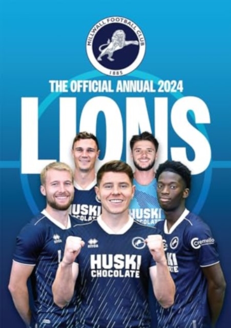 The Official Millwall FC Annual 2024, Hardback Book