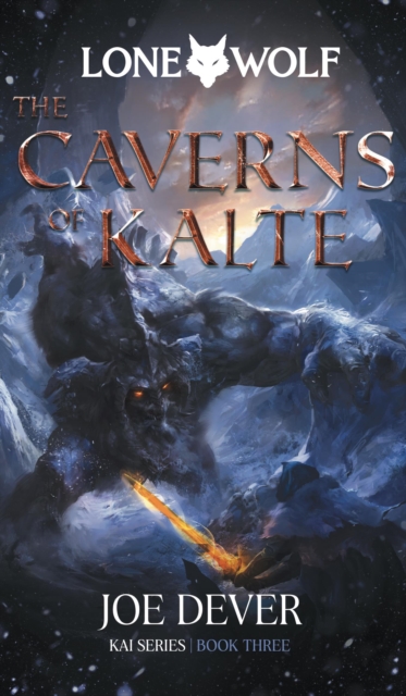 The Caverns of Kalte : Lone Wolf #3, Paperback / softback Book