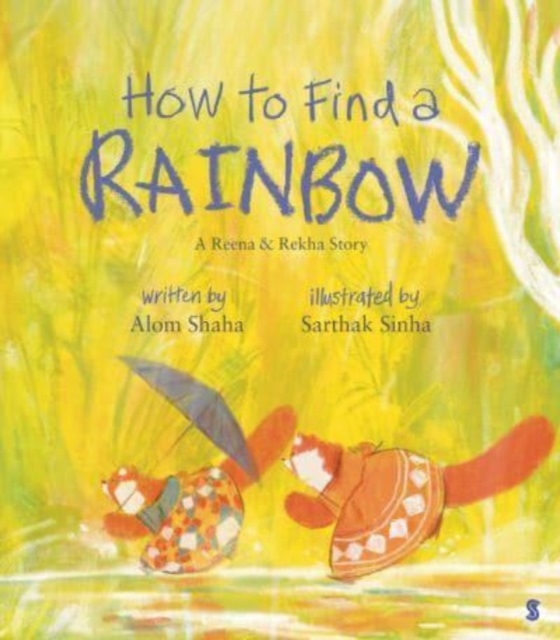 How to Find a Rainbow, Hardback Book