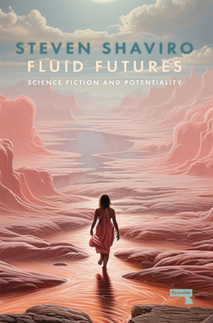 Fluid Futures : Science Fiction and Potentiality, Paperback / softback Book