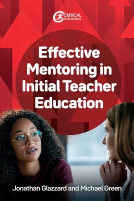 Effective Mentoring in Initial Teacher Education, Paperback / softback Book