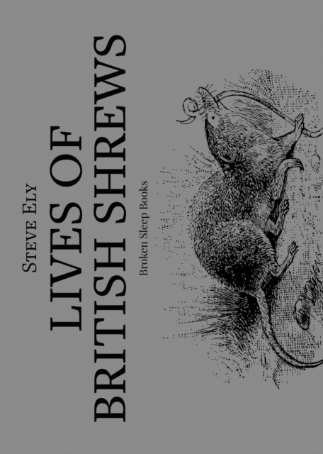 Lives of British Shrews, Paperback / softback Book