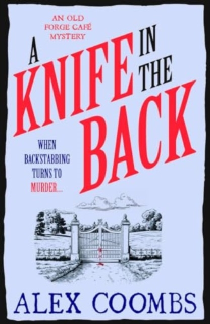 A Knife in the Back : An Old Forge Cafe Mystery, Paperback / softback Book