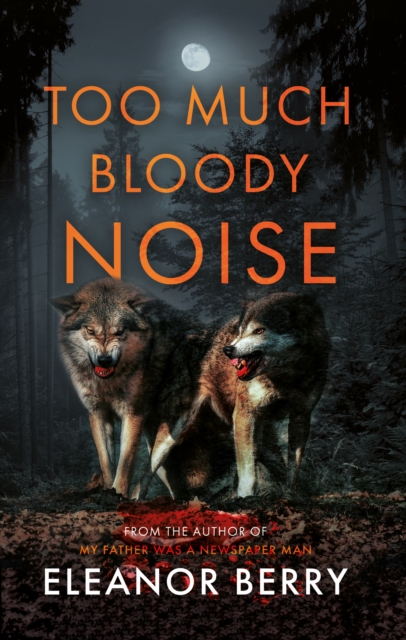 Too Much Bloody Noise, Paperback / softback Book