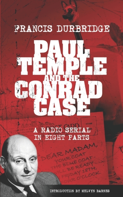 Paul Temple and the Conrad Case (Original scripts of the radio serial), Paperback / softback Book
