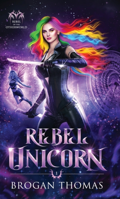 Rebel Unicorn, Hardback Book