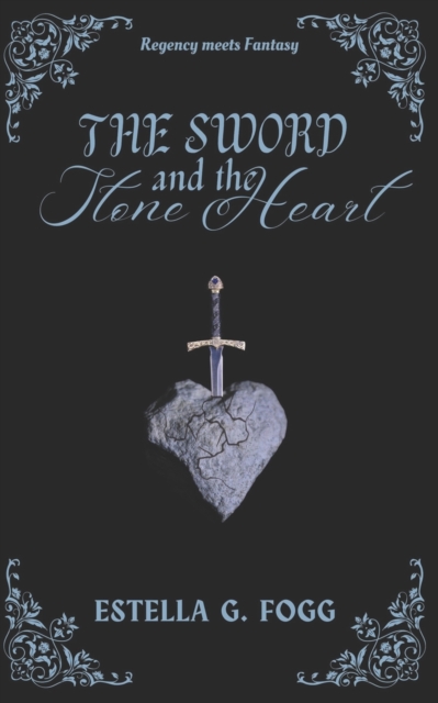 The Sword and the Stone Heart, Paperback / softback Book