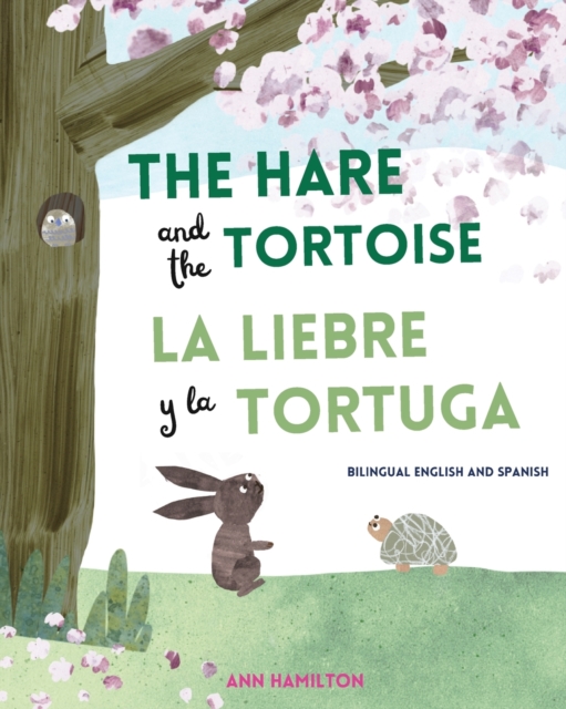 The Hare and the Tortoise / La Libre y la Tortuga, Paperback / softback Book