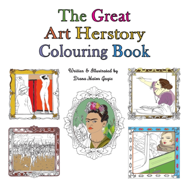 The Great Art Herstory Colouring Book, Paperback / softback Book