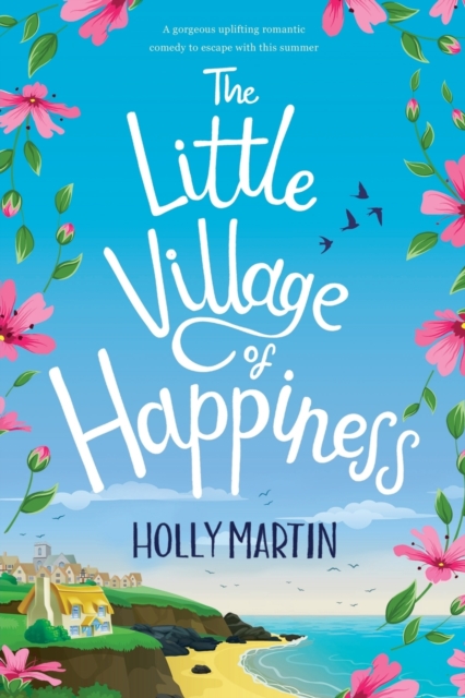 The Little Village of Happiness : Large Print edition, Paperback / softback Book