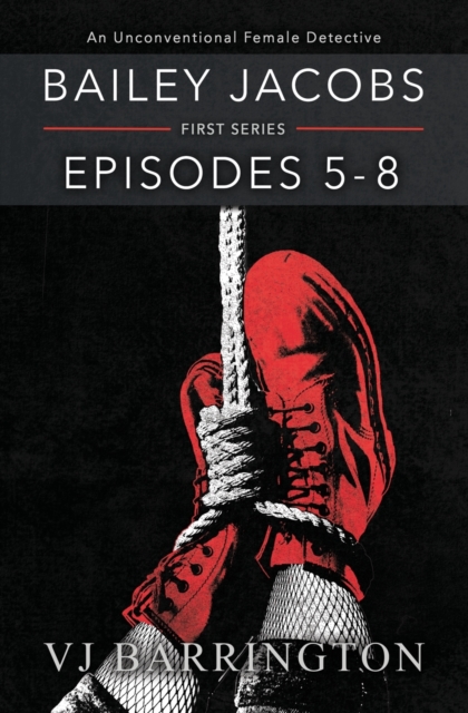 Bailey Jacobs : Episodes 5 to 8, Paperback / softback Book