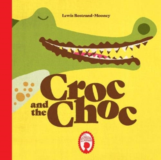 Croc and the Choc, Hardback Book