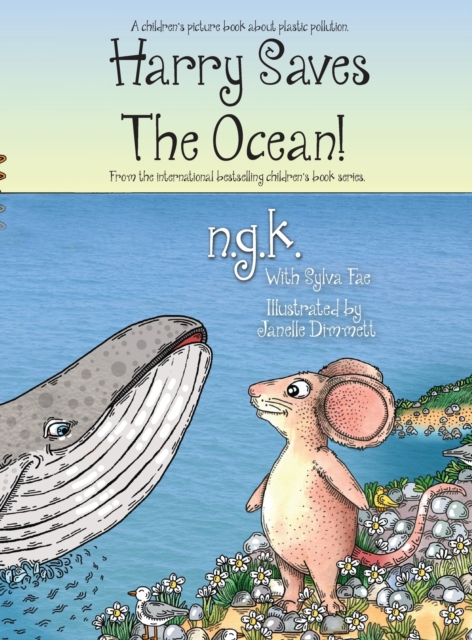 Harry Saves The Ocean! : Teaching children about plastic pollution and recycling., Hardback Book