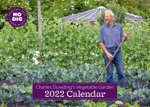 Charles Dowding's Vegetable Garden Calendar 2022, Paperback / softback Book