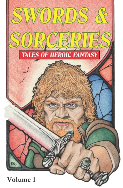 Swords & Sorceries : Tales of Heroic Fantasy 1, Paperback / softback Book