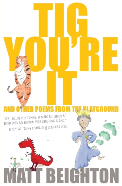 Tig You're It : And other poems from the playground, Paperback / softback Book