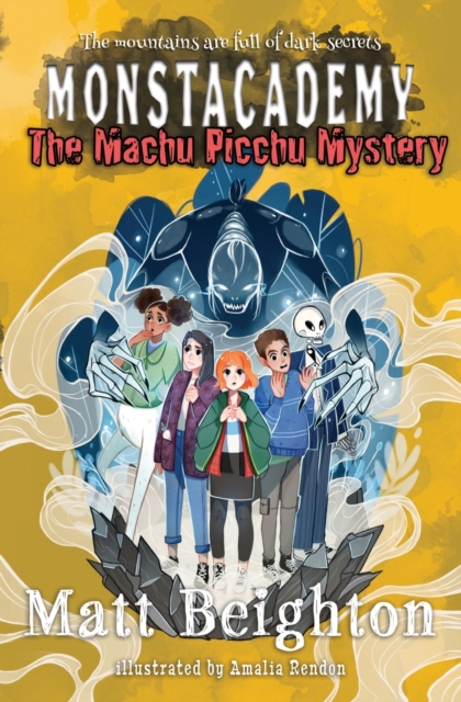 The Machu Picchu Mystery : A Monstacademy Mystery, Paperback / softback Book