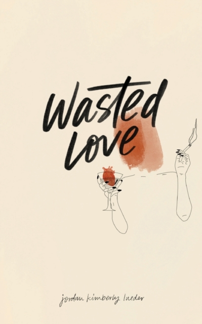 Wasted Love, Paperback / softback Book
