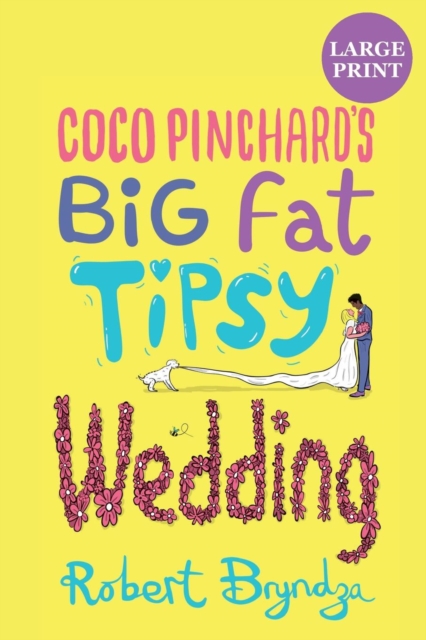Coco Pinchard's Big Fat Tipsy Wedding, Paperback / softback Book