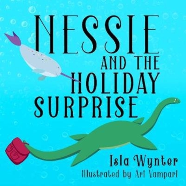 Nessie and the Holiday Surprise, Paperback / softback Book