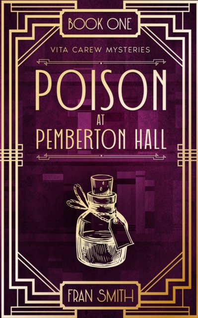 Poison at Pemberton Hall : The first Vita Carew Mystery, Paperback / softback Book