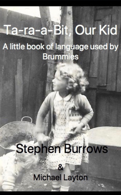 Ta Ra a Bit, Our Kid : A little book of language used by Brummies, Paperback / softback Book