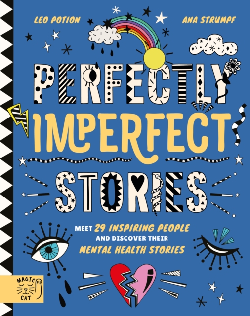 Perfectly Imperfect Stories: Meet 29 inspiring people and discover their mental health stories, Hardback Book