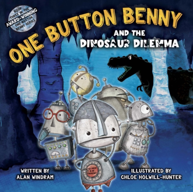 One Button Benny and the Dinosaur Dilemma, Paperback / softback Book