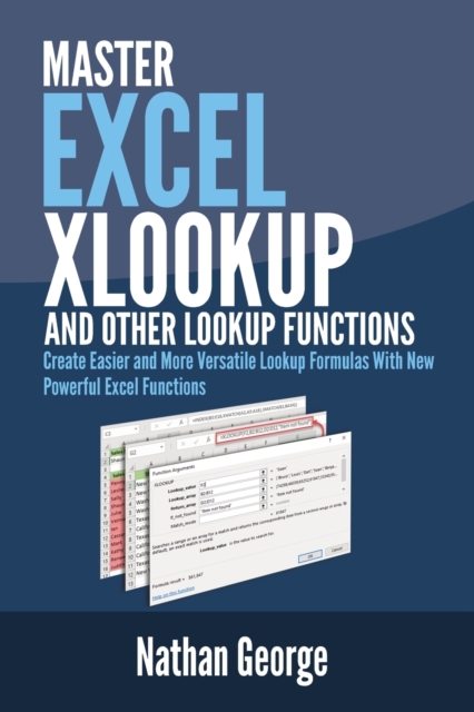 Excel XLOOKUP and Other Lookup Functions, Paperback / softback Book