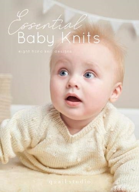 Essential Baby Knits : Eight Hand Knit Designs, Paperback / softback Book