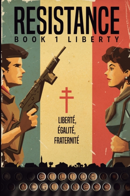 Resistance Book 1 Liberty : Liberty, Paperback / softback Book